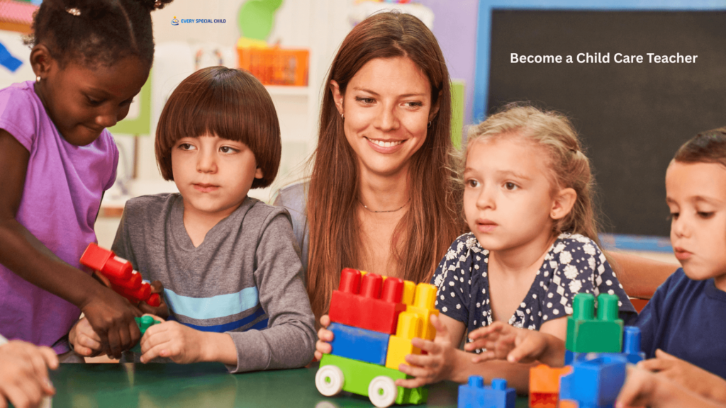 Become a Child Care Teacher
