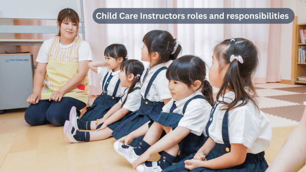 Child Care Instructors roles and responsibilities