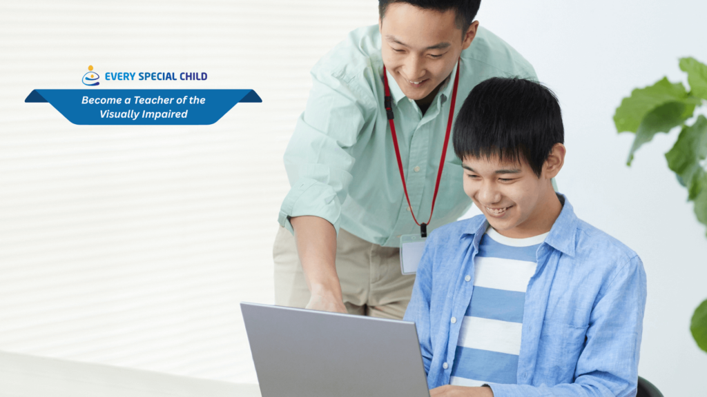 Become a Teacher of the Visually Impaired