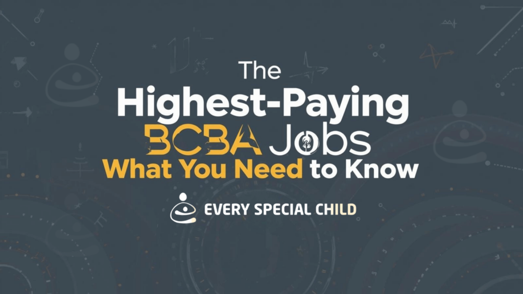 Highest-Paying BCBA Jobs
