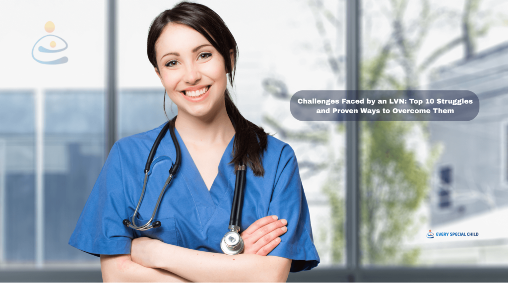 Challenges Faced by an LVN