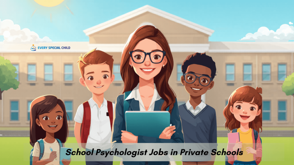 School Psychologist Jobs in Private Schools